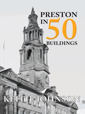 cover image of Preston in 50 Buildings
